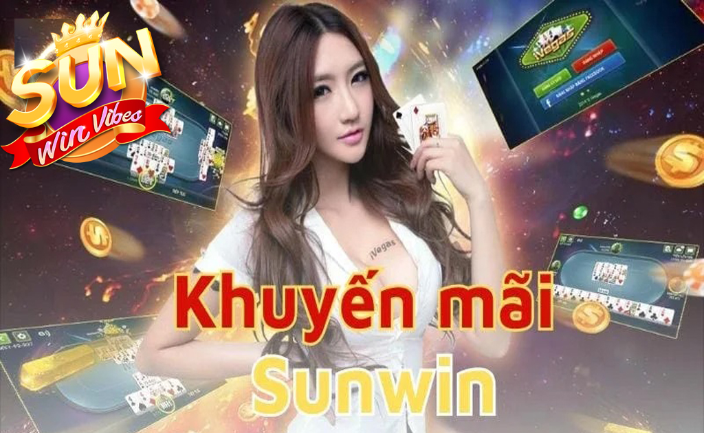 Khuyến Mãi Sunwin Mới Nhất Cơ Hội Nhận Quà Liền Ta